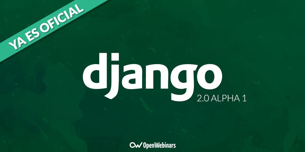 Django 2.0 Alpha 1 ya es oficial