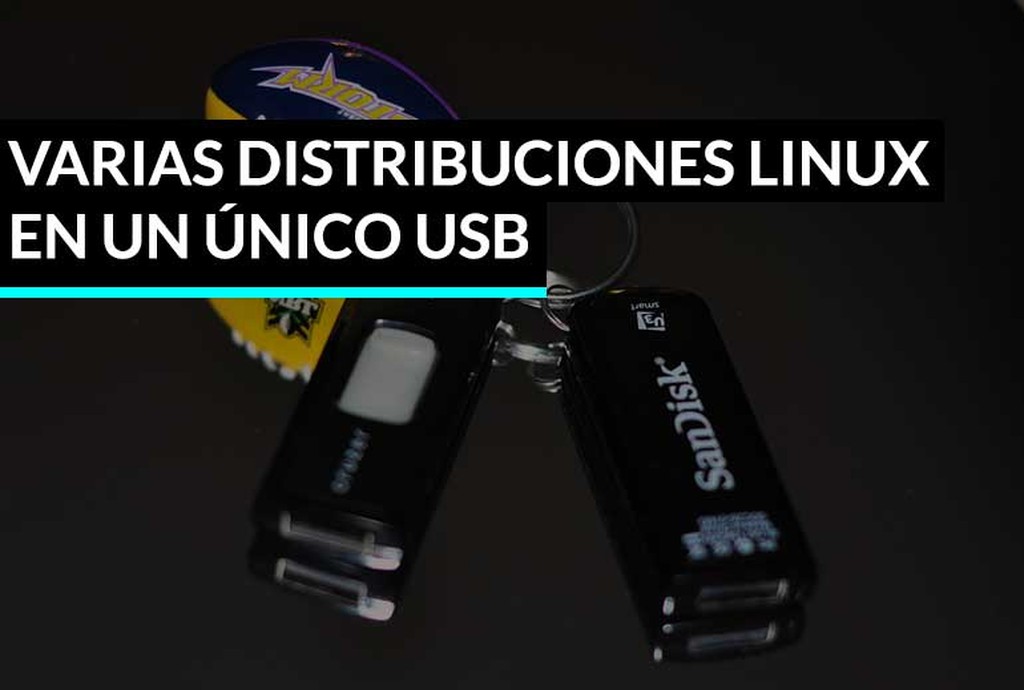 Lleva contigo varias Distribuciones Linux en un único USB