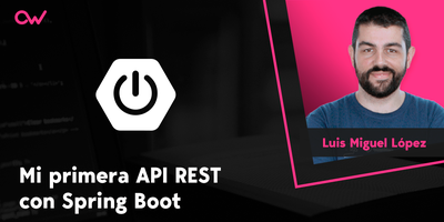 Cómo crear un API Rest en Spring Boot