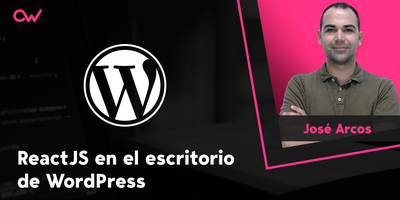 ReactJS en el escritorio de WordPress