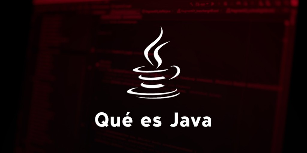 Qué es Java: Principios básicos y evolución