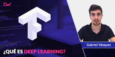 Qué es Deep Learning
