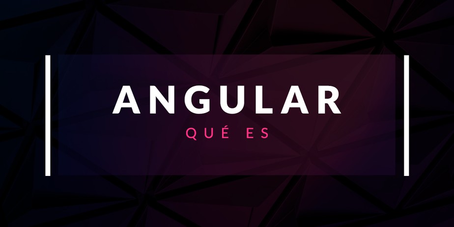 Qué es Angular
