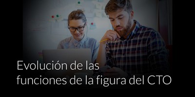 Evolución de las funciones de la figura del CTO