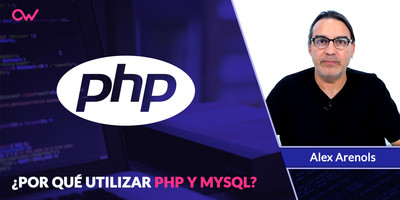 Por que usar PHP y MySQL