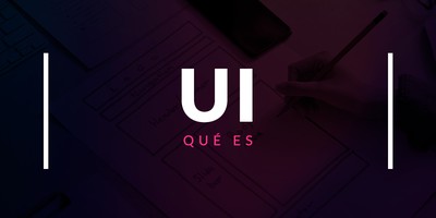 Qué es UI o User Interface