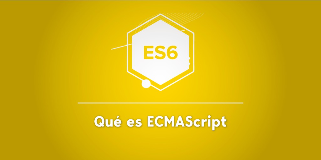 Qué es ECMAScript