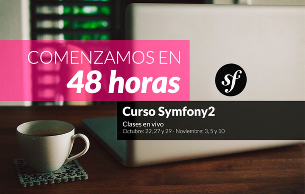 Curso Symfony2: ¡comenzamos en 48 horas!