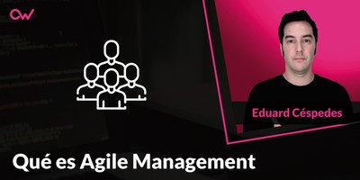 Qué es Agile Management