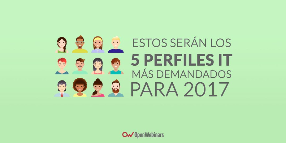 Los 5 perfiles IT más demandados para 2017