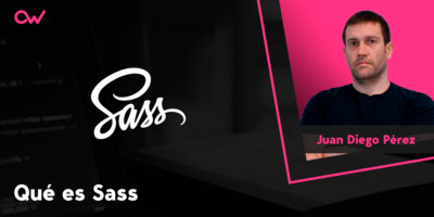 Qué es Sass: ventajas, desventajas y ejemplos de desarrollo