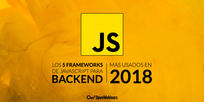 Los 5 frameworks de JavaScript para Backend más usados en 2018