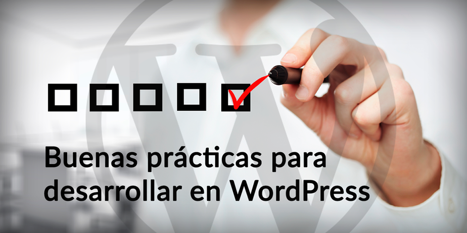Buenas prácticas para Desarrollar tema WordPress