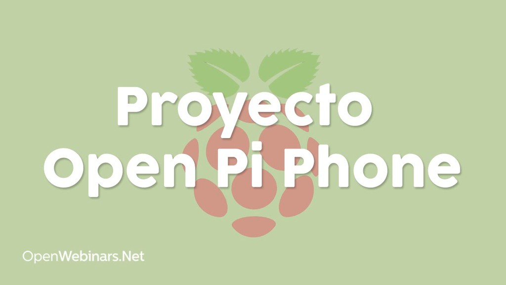 Proyecto Open Pi Phone