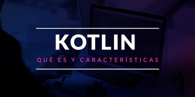 Qué es Kotlin y características