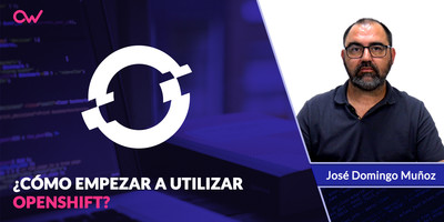 Cómo empezar a usar OpenShift