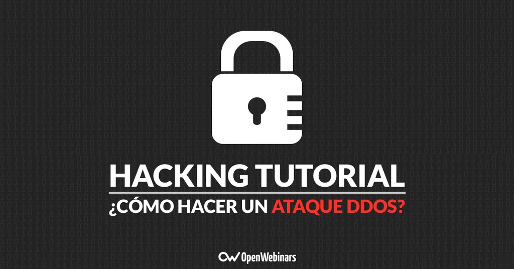 Hacking tutorial: Cómo hacer ataque DDoS