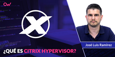 Qué es Citrix Hypervisor