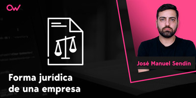 Elección de la forma jurídica de la empresa