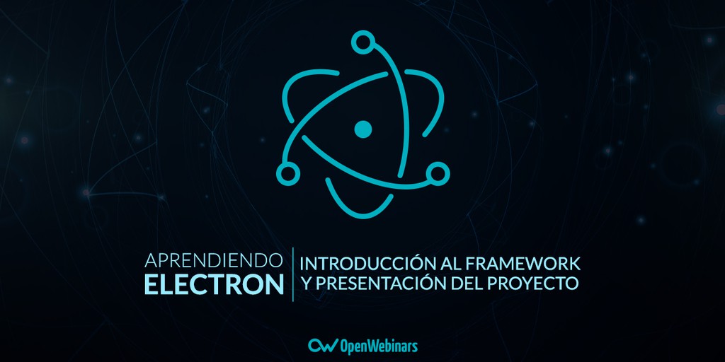 Tutorial de Electron: Qué es Electron y proyecto que vamos a crear