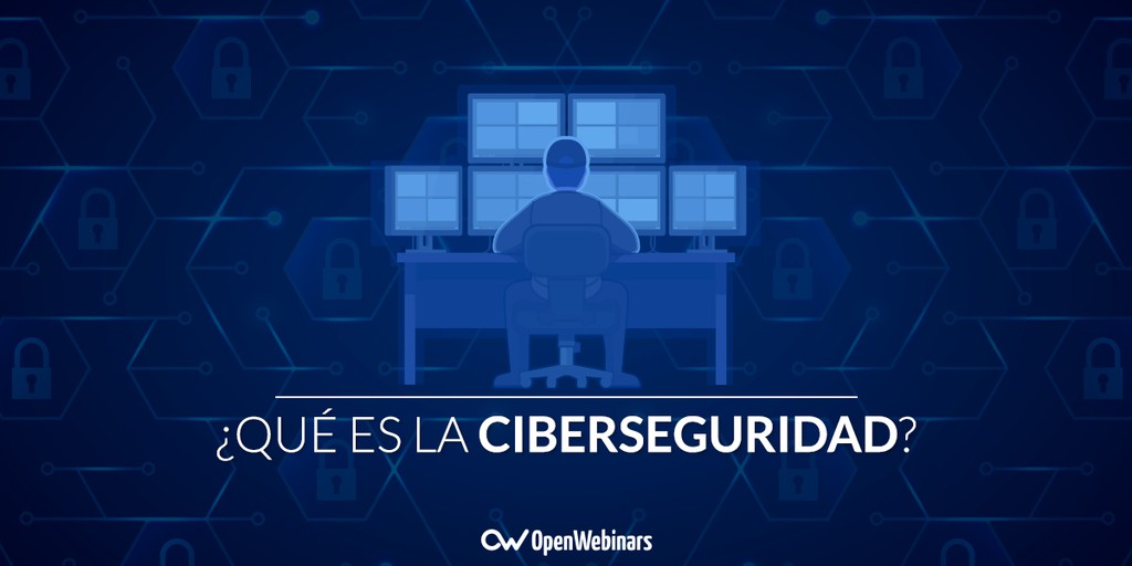 ¿Qué es la ciberseguridad?