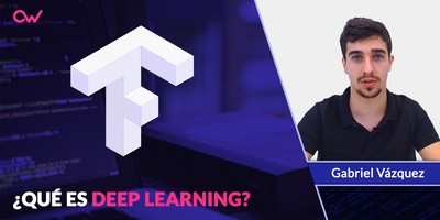 Qué es Deep Learning