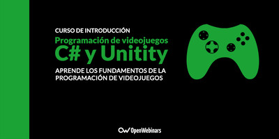 Introducción a la programación de Videojuegos con C# y Unity