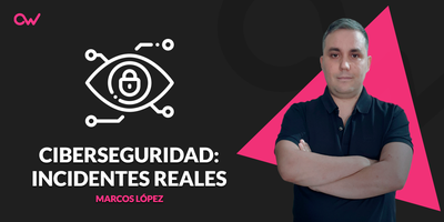 Incidentes de Ciberseguridad y elementos de la monitorización de seguridad