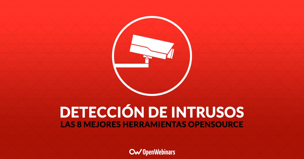 Las 8 mejores herramientas open source de detección de intrusión