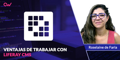 Ventajas principales de trabajar con Liferay CMS