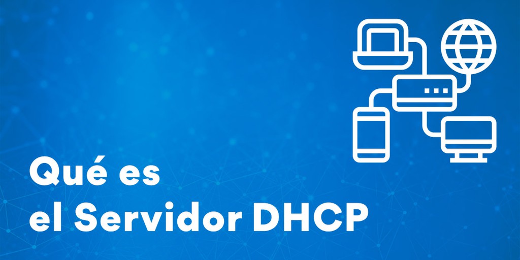 Qué es un Servidor DHCP