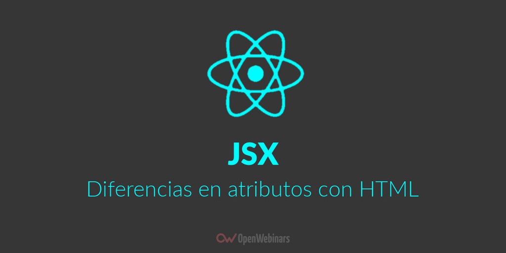 ReactJS: Diferencias en atributos de JSX y HTML