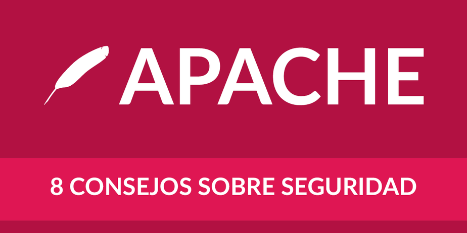 8 Consejos de seguridad servidores Apache
