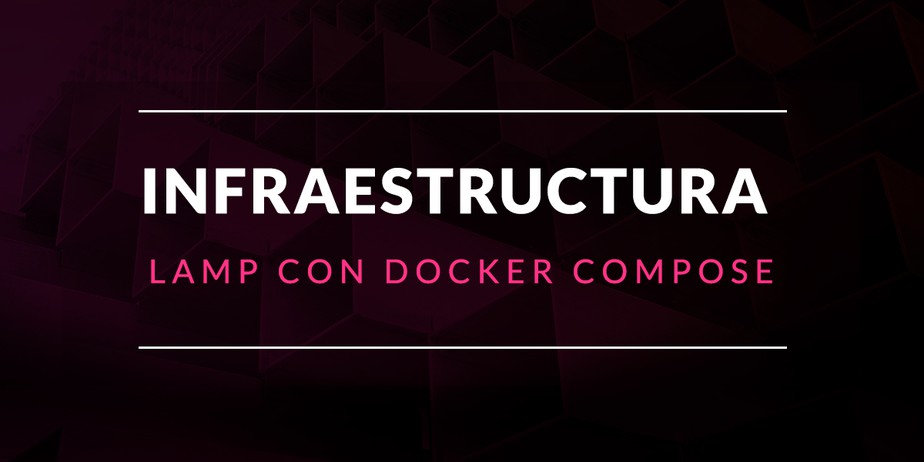 Infraestructura LAMP con Docker Compose