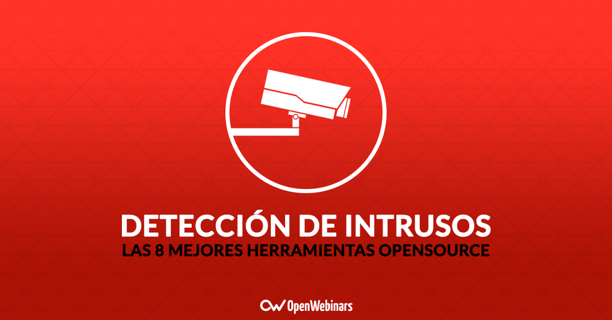 Las 8 mejores herramientas open source de detección de intrusión