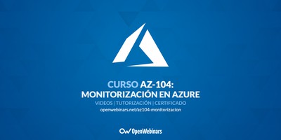 Curso AZ-104 Parte 11: Monitorización en Azure