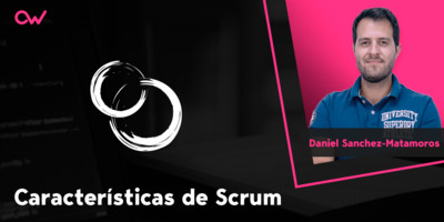 Scrum: cuáles son sus características