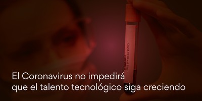El Coronavirus no impedirá que el talento tecnológico siga creciendo