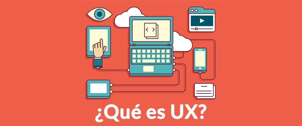 Qué es UX (User eXperience)