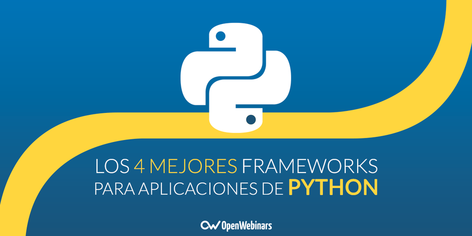 Los 4 mejores frameworks para aplicaciones de Python