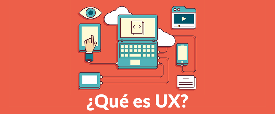 Qué es UX (User eXperience)