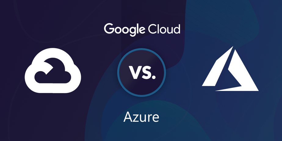 Google Cloud vs Azure