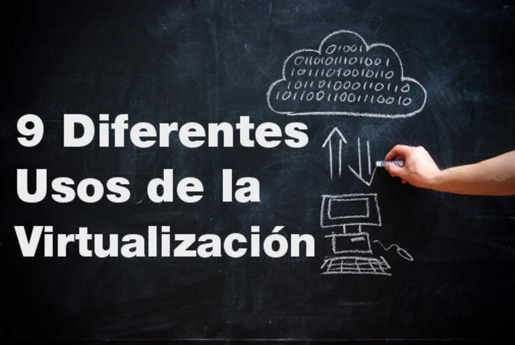 Diferentes usos de la virtualización (Parte 2)