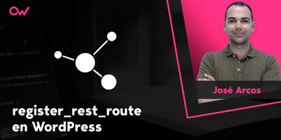 Register_rest_route, la función más útil para la REST API