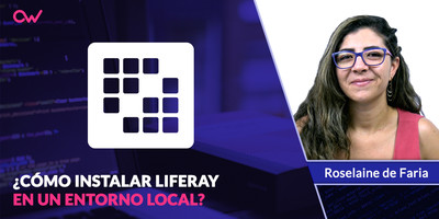 Cómo instalar Liferay en un entorno local de desarrollo