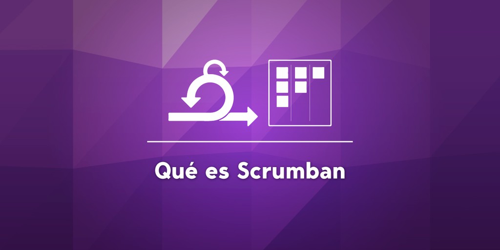 Qué es Scrumban