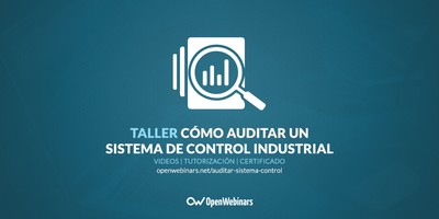 Cómo auditar un Sistema de control industrial