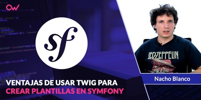 Ventajas de usar TWIG en Symfony