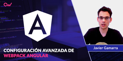 Configuración avanzada de Webpack Angular