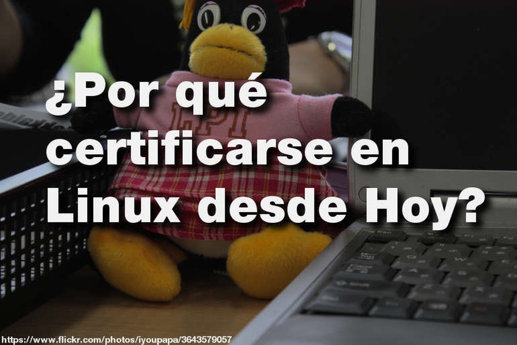 ¿Por qué certificarse en Linux?